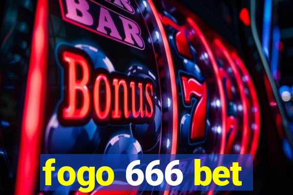 fogo 666 bet